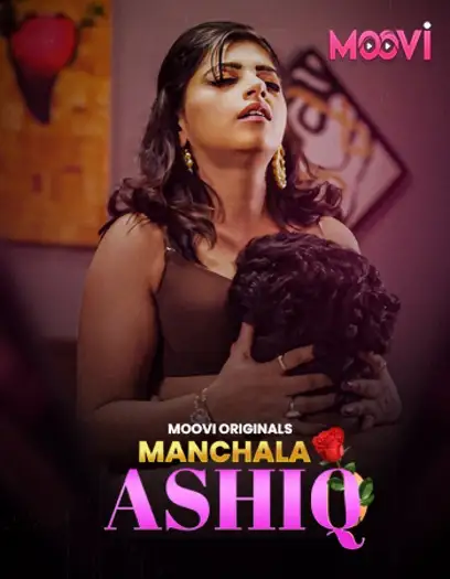 Manchalaaashiq(2024)www.10xflix.comhindis01part2hotseries1080phdrip - 7starHD