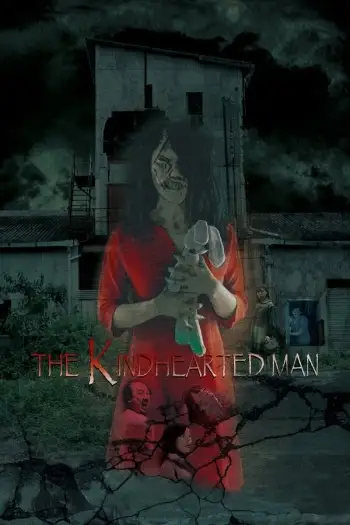The kindhearted man - 7starHD
