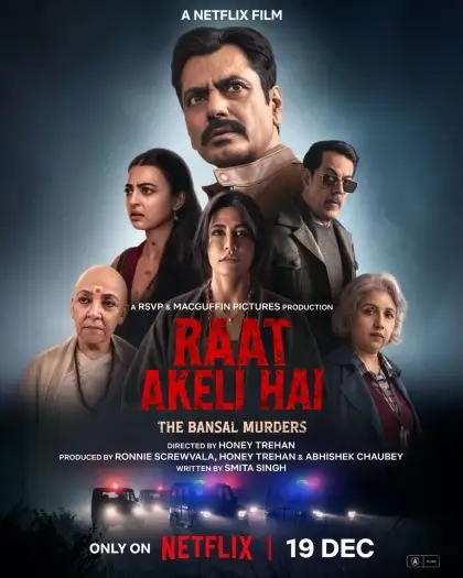 raat akeli hai the bansal murders 2025
