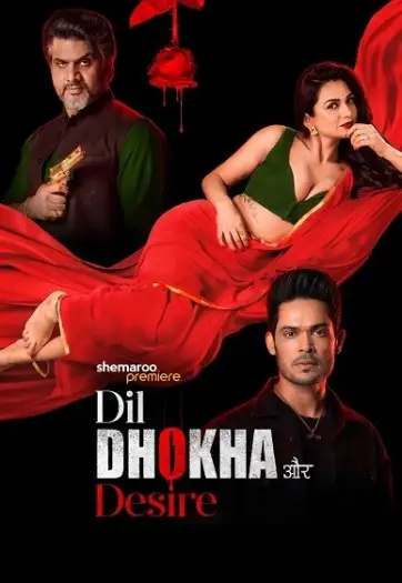 dil dhokha aur desire 2026