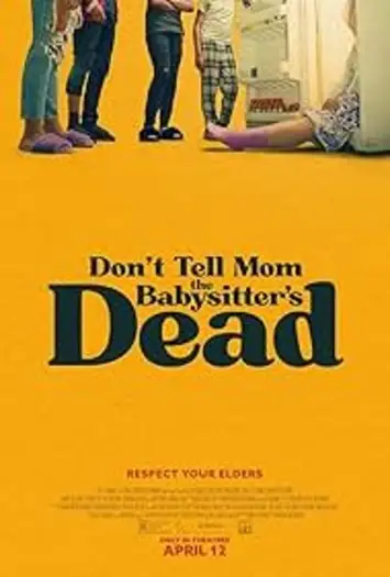 don t tell mom the babysitter s dead 2024