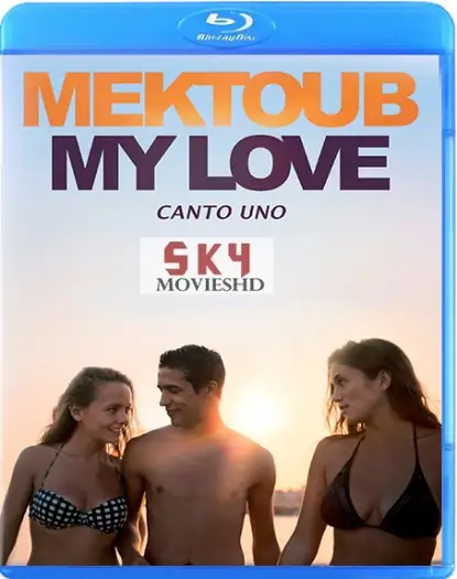mektoub my love canto uno 2017